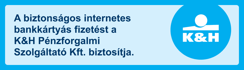A biztonságos internetes bankkártyás fizetést a K&H Pénzforgalmi Szolgáltató Kft. biztosítja.